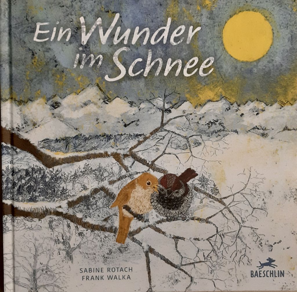 Buchcover: Zuoberst ist der Titel, daneben eine runde gelbe Sonne, darunter eine Schneelandschaft. Auf einem Zweig sitzen zwei Vögel