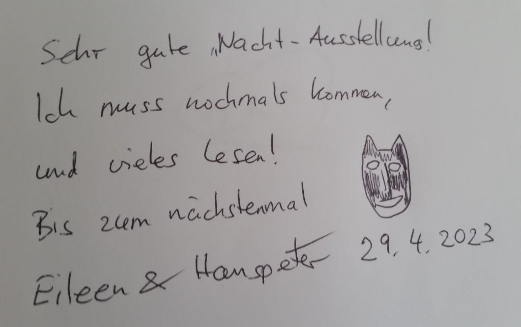 Ausschnitt einer Seite, wo steht: Sehr gute Nacht-Ausstellung! Ich muss nochmals kommen, und vieles lesen! Bis zum nächstenmal. Eileen & Hanspeter, 29.4.2023. Und daneben haben sie eine Batman-Maske gezeichnet.